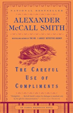 The Careful Use of Compliments - McCall Smith, Alexander
