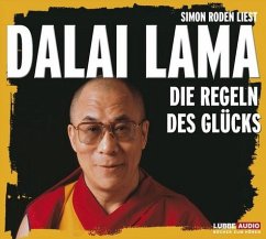 Die Regeln des Glücks - Dalai Lama XIV.