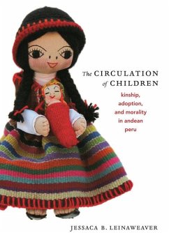 The Circulation of Children - Leinaweaver, Jessaca B