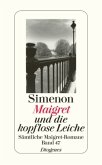 Maigret und die kopflose Leiche