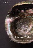 Abalone Tales: Collaborative Explorations of Sovereignty and Identity in Native California