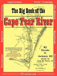 The Big Book of the Cape Fear River - Jackson, Claude V III