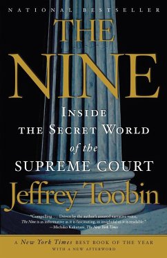 The Nine: Inside the Secret World of the Supreme Court - Toobin, Jeffrey