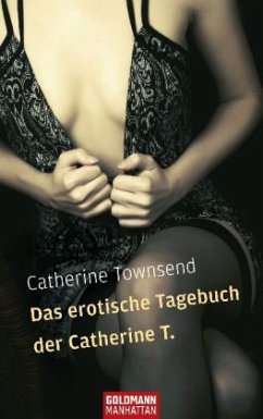 Das erotische Tagebuch der Catherine T. - Townsend, Catherine