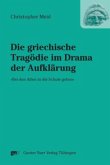 Die griechische Tragödie im Drama der Aufklärung