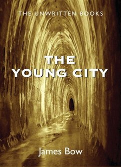 The Young City - Bow, James