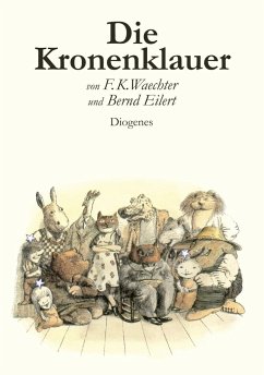 Die Kronenklauer - Waechter, Friedrich K.;Eilert, Bernd