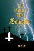 The Cannula from Golgotha - Maro, Vic