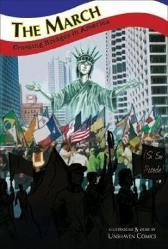 The March: Crossing Bridges in America - Herausgeber: Mendoza Publishing Group