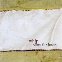 Blues For Losers - Whip