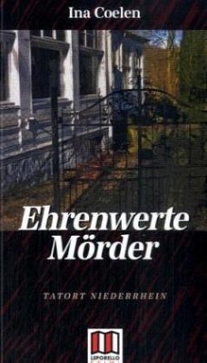 Ehrenwerte Mörder - Coelen, Ina