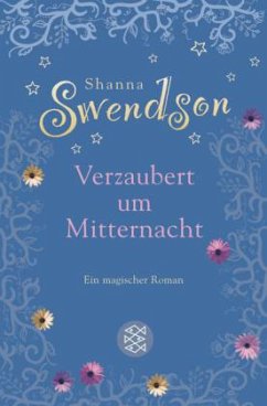 Verzaubert um Mitternacht - Swendson, Shanna