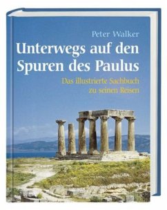 Unterwegs auf den Spuren des Paulus - Walker, Peter