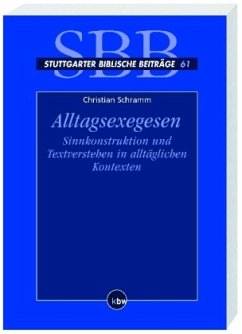 Alltagsexegesen - Schramm, Christian