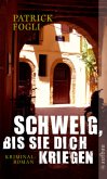 Schweig, bis sie dich kriegen