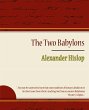 The Two Babylons - Alexander Hislop - Bild 1