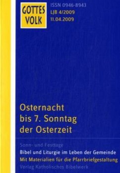 Cover Osternacht bis 7. Sonntag der Osterzeit / Gottes Volk, Lesejahr B 2009 H.4