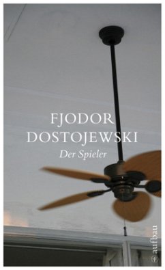 Der Spieler - Dostojewskij, Fjodor M.