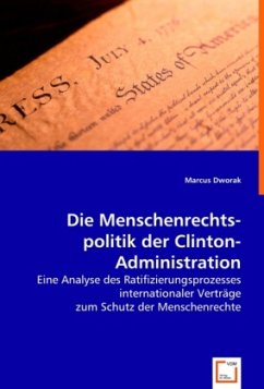 Die Menschenrechts-politik der Clinton-Administration - Dworak, Marcus