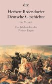Das Jahrhundert des Prinzen Eugen / Deutsche Geschichte Bd.5