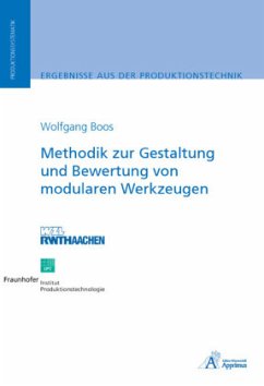 Methodik zur Gestaltung und Bewertung von modularen Werkzeugen - Boos, Wolfgang