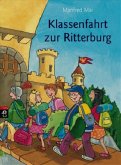 Klassenfahrt zur Ritterburg