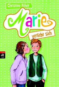 Marie verliebt sich - Fehér, Christine