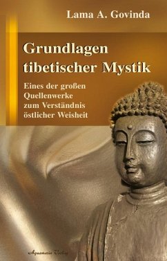 Grundlagen tibetischer Mystik - Govinda, Anagarika
