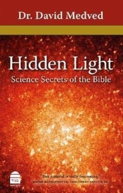 Hidden Light: Science Secrets of the Bible - Medved, David