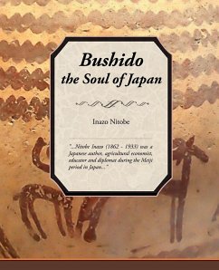 Bushido, the Soul of Japan - Nitobe, Inazo