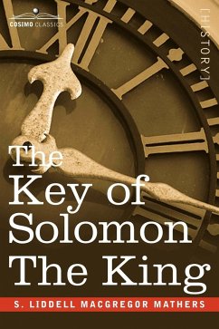 The Key of Solomon the King - MacGregor Mathers, S. Liddell