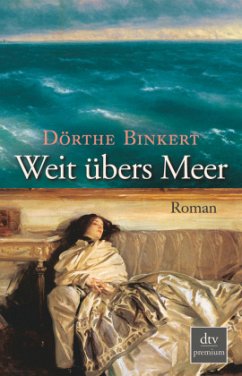 Weit übers Meer - Binkert, Dörthe