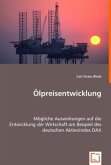 Ölpreisentwicklung Ölpreisentwicklung