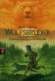 Wolfsbruder / Chronik der dunklen Wälder Bd.1