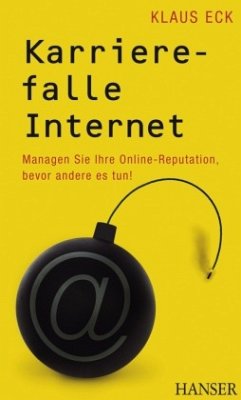 Karrierefalle Internet - Eck, Klaus