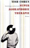 Super Agoraphobie-Therapie