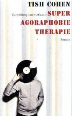 Super Agoraphobie-Therapie - Cohen, Tish