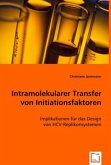Intramolekularer Transfer von Initiationsfaktoren Intramolekularer Transfer von Initiationsfaktoren