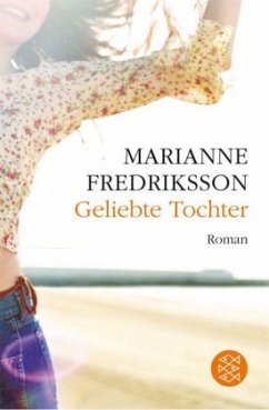 Geliebte Tochter - Fredriksson, Marianne