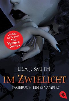 Im Zwielicht / Tagebuch eines Vampirs Bd.1 - Smith, Lisa J.