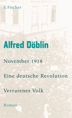 November 1918 - Eine deutsche Revolution - Döblin, Alfred