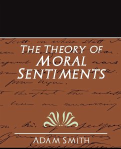 The Theory of Moral Sentiments (New Edition) - Smith, Adam; Adam Smith, Smith; Adam Smith