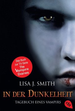 In der Dunkelheit / The Vampire Diaries Bd.3 - Smith, Lisa J.