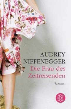 Die Frau des Zeitreisenden - Niffenegger, Audrey