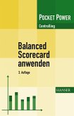 Balanced Scorecard anwenden Kennzahlengestützte Unternehmenssteuerung