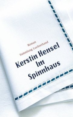 Im Spinnhaus - Hensel, Kerstin