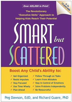 Smart But Scattered - Dawson, Peg (Center for Learning and Attention Disorders, United Sta; Guare, Richard