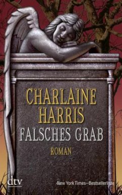 Falsches Grab / Harper Connelly Bd.2 - Harris, Charlaine