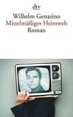 Mittelmäßiges Heimweh Mittelmäßiges Heimweh