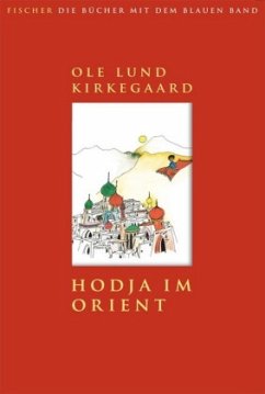 Hodja im Orient - Kirkegaard, Ole Lund